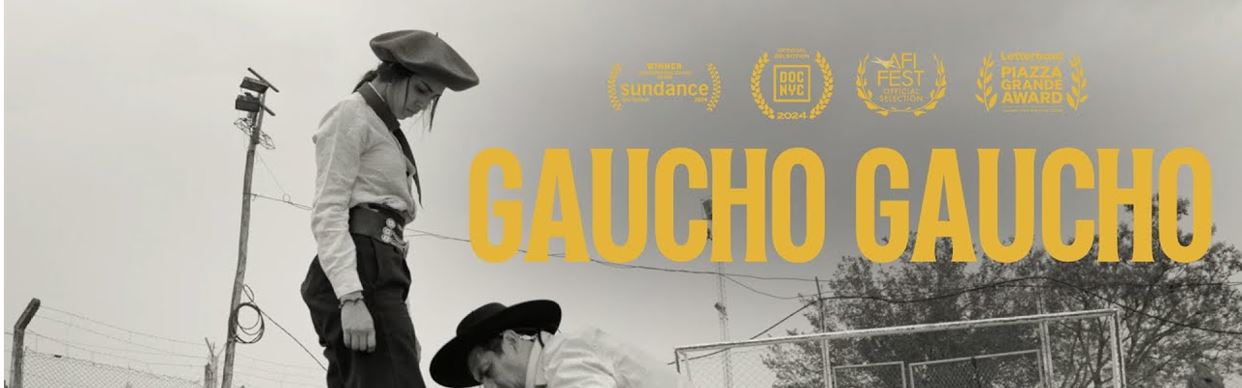 CLOSING FILM: Gaucho Gaucho